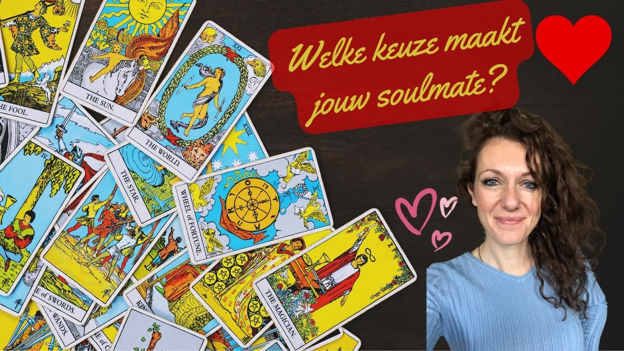 Verlenging - (21 juni 2023) Welke keuze gaat jouw soulmate maken? En jijzelf?