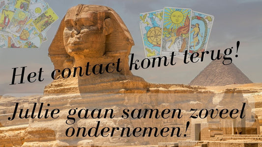 Verlenging - (9 juli 2023) Het contact komt terug! Jullie gaan samen zoveel ondernemen!