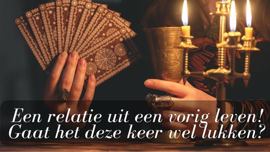 Verlenging - (20 juli 2023) Een relatie uit een vorig leven! Gaat het deze keer wel lukken?