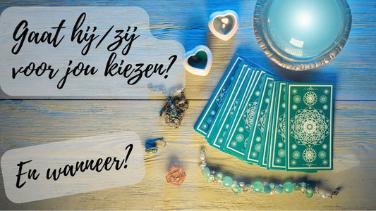 Verlenging - (23 juli 2023) Gaat hij/zij voor jou kiezen? En wanneer?