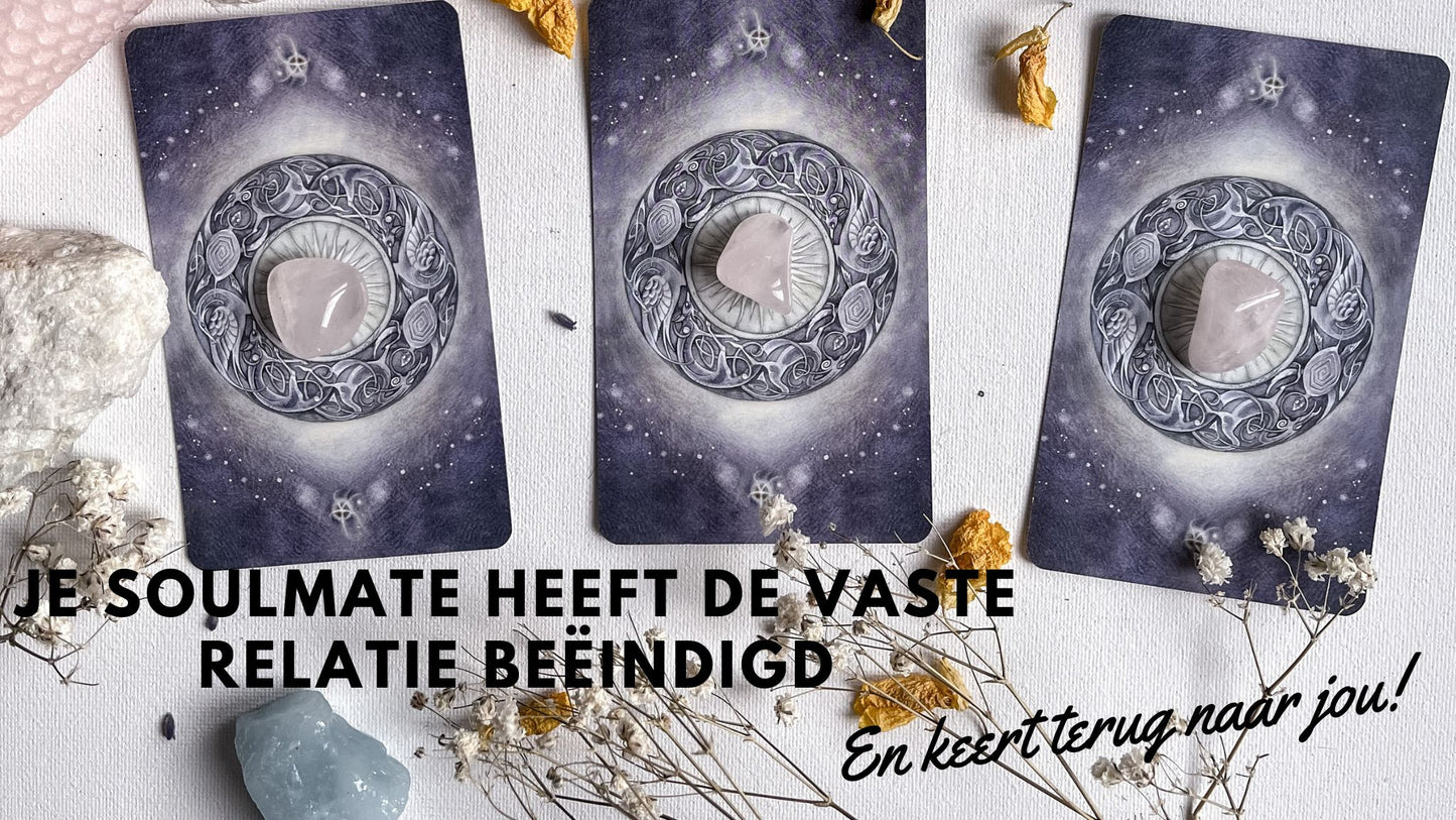 Verlenging - (24 december 2022) Je soulmate heeft de vaste relatie beëindigd! En keert terug naar jou