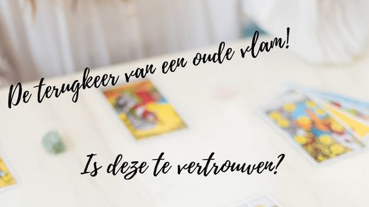 Verlenging - (26 februari 2023) De terugkeer van een oude vlam! Is deze te vertrouwen?